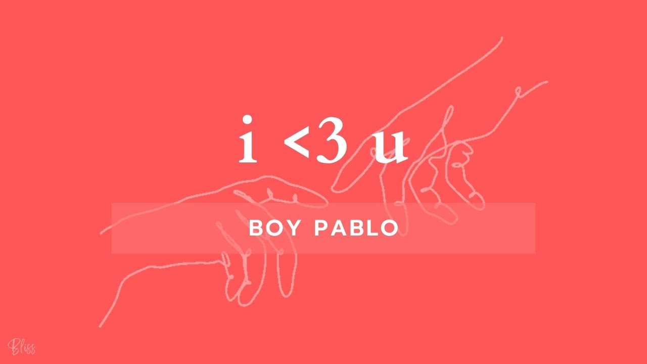 boy pablo - i heart u (Lyric Video)