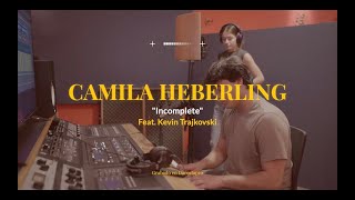 CAMILA HEBERLING - INCOMPLETE FT. KEVIN TRAJKOVSKI
