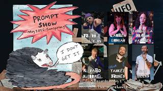 Prompt Show: Conspiracy (May 2026)