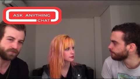 Paramore Answers Fan Questions On Ask Anything Chat w/ Romeo, SNOL ​​​ - AskAnythingChat