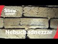 King Nebuchadnezzar Hero Or Tyrant Of Babylon I SLICE HISTORY FULL DOCUMENTARY 