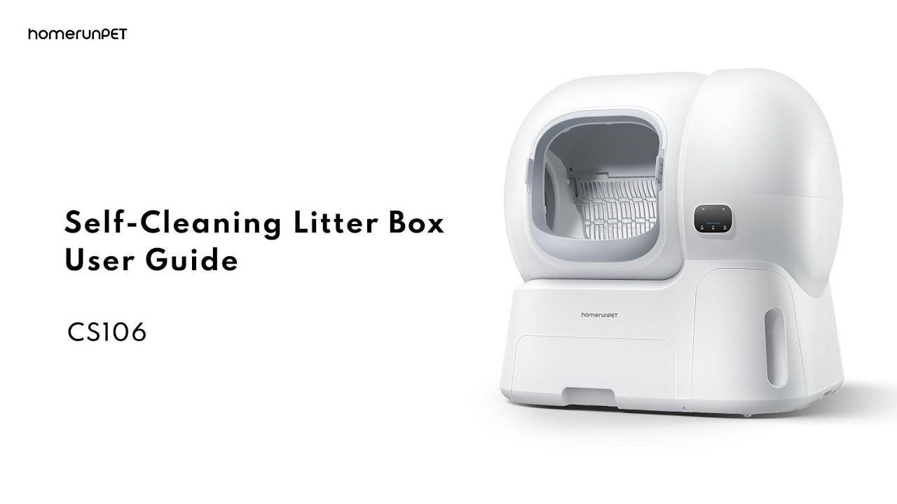 Getting Started with the homerunPET CS106 Self-Cleaning Litter Box | Setup & User Guide