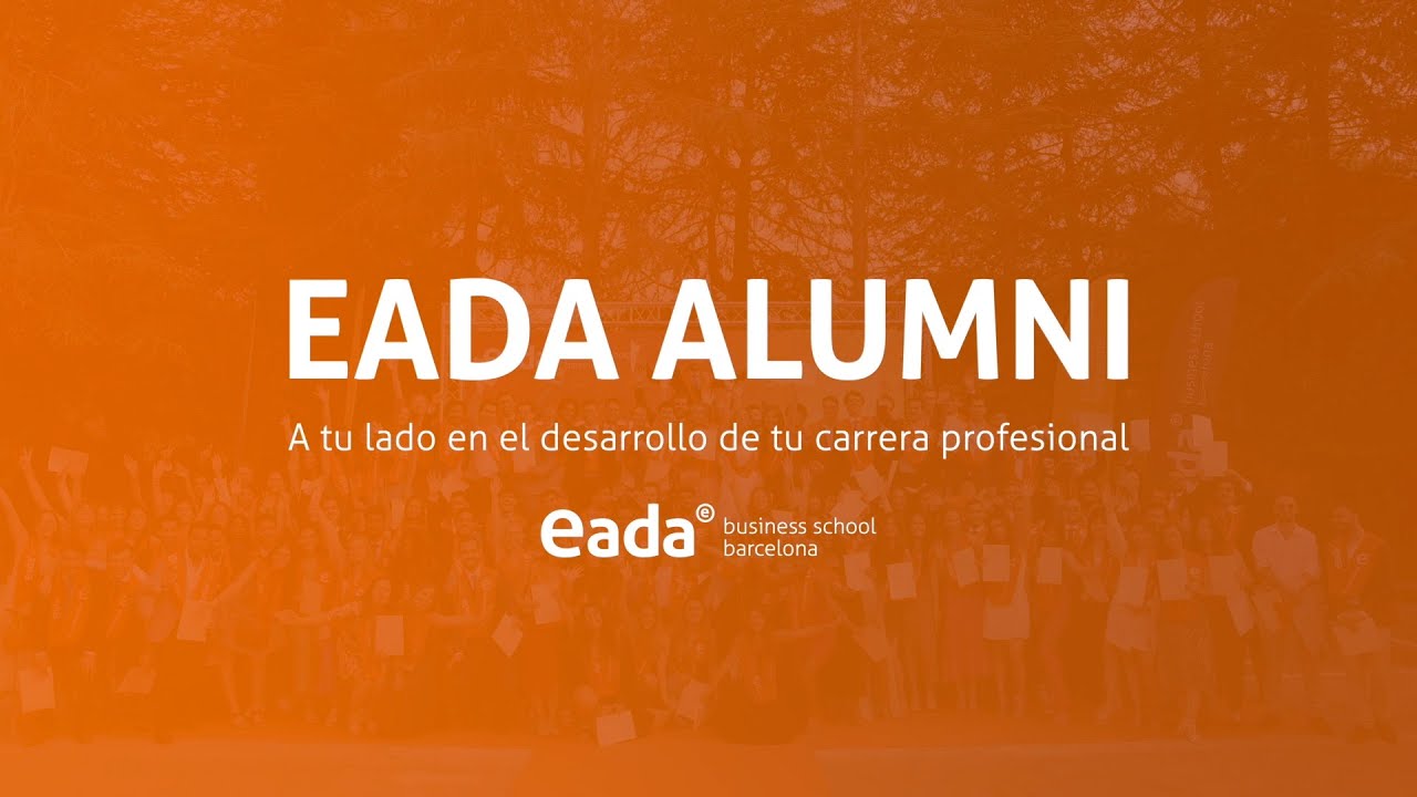 EADA Alumni: a tu lado en el desarrollo de tu carrera profesional