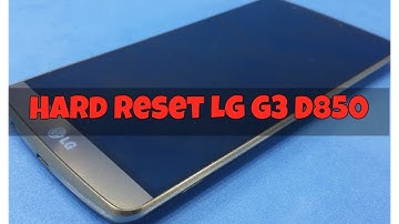 Hard Reset LG G3 D850 AT&T 4G LTE (Borrado de fabrica)