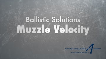 Ballistic Solutions Muzzle Velocity