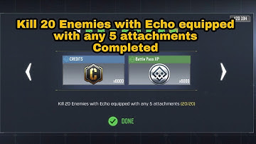 How to kill 20 Enemies with Echo equipped with any 5 attachments | kill 20 Enemies with Echo