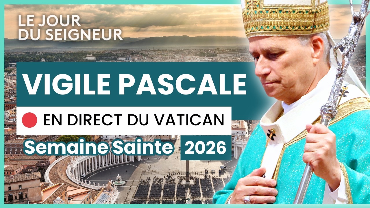 ✝️ Samedi Saint : Vigile Pascale 2026 - Cérémonie en direct du Vatican