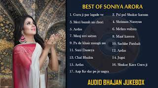 Best Of Soniya Arrora Audio Bhajan Jukebox