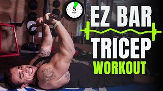 Intense 5 Minute EZ Bar Tricep Workout