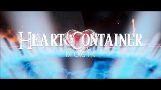 MOSIK - Heart Container