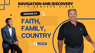 Martin Lind - Episode 03: Faith, Family, Country