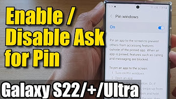 Galaxy S22/S22+/Ultra: How to Enable/Disable Ask for Pin Before Unpinning an App (PIN Windows)