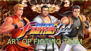 KOF 94 - ART OF FIGTHING TEAM - GAMEPLAY by RenatoKofs Gameplay 770 views 4 weeks ago 25 minutes