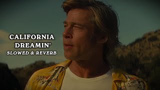 California Dreamin (Slowed To Perfection) The Mamas And The Papas