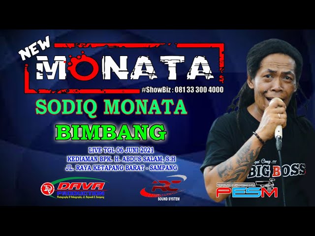 SODIQ MONATA _ BIMBANG _ NEW MONATA _ LIVE TGL 06 JUNI 2021 class=