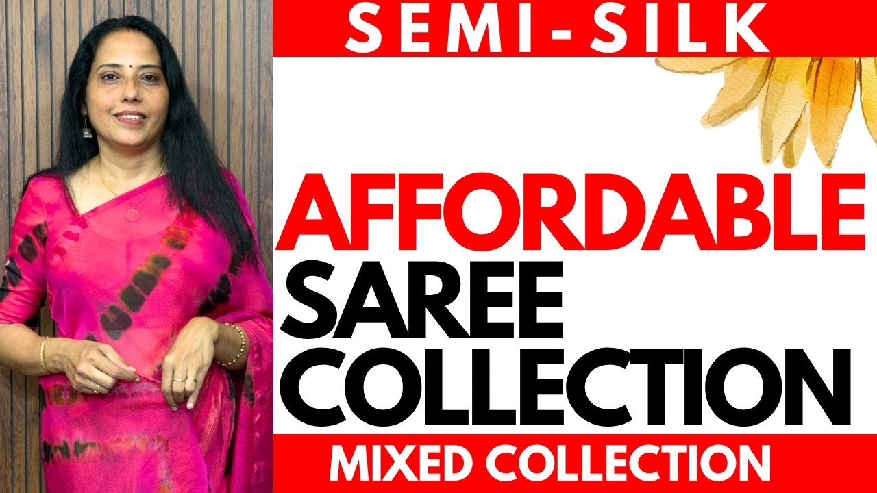 SAREE COLLECTIONS | SEMI-SILK| MIXED COLLECTIONS | 17FEB26