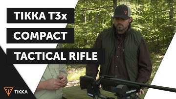 Tikka T3x Compact Tactical Rifle with Nate Hosie.
