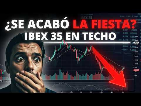 ¿SE ACABÓ LA FIESTA? 🚨 El IBEX 35 toca TECHO y esto es lo que viene (Análisis de las 35)