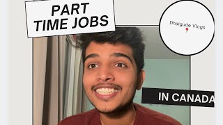 Part Time Jobs In Canada || Montreal Vlogs📍