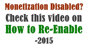Monetization Disabled? How to re-enable monetization? (Latest August 2016)