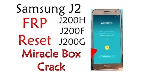 Samsung J2 FRP Reset Miracle Box 1 Click! Samsung J200H J200F J200G
