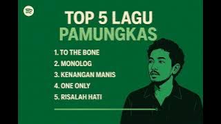 TOP 5 LAGU PAMUNGKAS BASED ON SPOTIFY 
