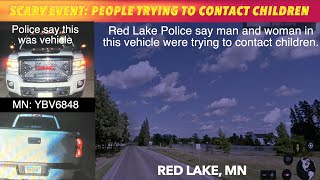 SCARY EVENT: Red Lake Police Say Man & Woman In This Vehicle Were Trying to Contact Children
