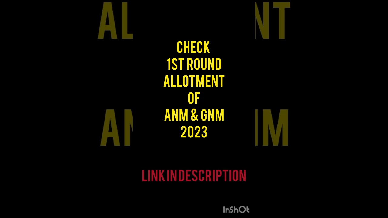 ANM & GNM 1st counseling result published 2023