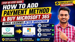 How to Add Payment Method & Buy Microsoft 365 Email Licenses after Migration from GoDaddy
