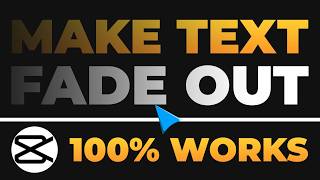 How To Make Fade Out Text in CapCut (𝟮𝟬𝟮𝟲) | 100% WORKS | NO Yapping, To The Point! | FAST & EASY