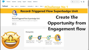 Record-Triggered Flow Superbadge Unit|| Challenge No 1||Create the Opportunity from Engagement flow
