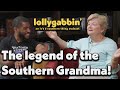 The Southern Grandparents Episode | Lollygabbin&#39; - Episode 4