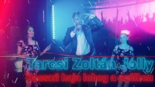 Tarcsi Zoltán Jolly - Nagy Mulatós Mix 2023