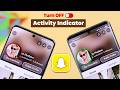 Snapchat Activity Indicator: How to TURN OFF!