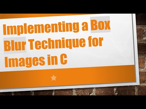 Implementing a Box Blur Technique for Images in C