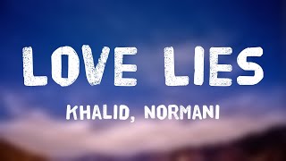 Love Lies - Khalid, Normani /On-screen Lyrics/ 💞