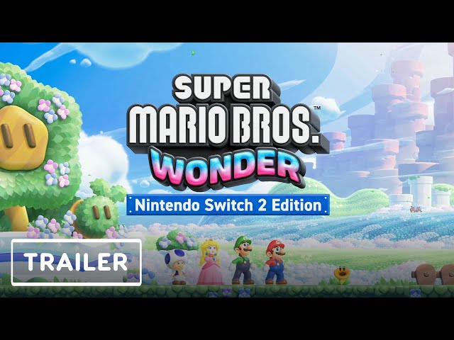 Super Mario Bros. Wonder - Nintendo Switch 2 Edition Trailer