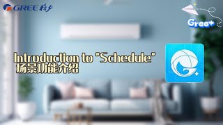 Introduction to "Schedule" Gree+场景功能介绍