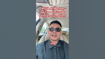 ACCA AFM top tip - avoid general assumptions in the advanced financial management exam #acca