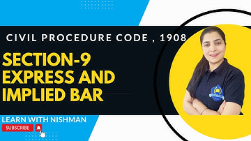Sec.-9 | Express & Implied Bar | Civil Procedure Code | C.P.C-LAW | Learn with NISHMAN