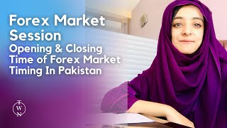 Forex Market Session Opening & Closing Time Forex Market Timing In Stan Forex Trading Hours