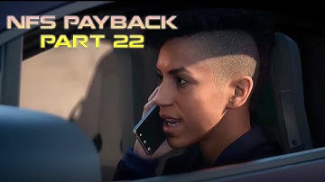 Need for Speed Payback Walkthrough Part 22 NFS Payback
