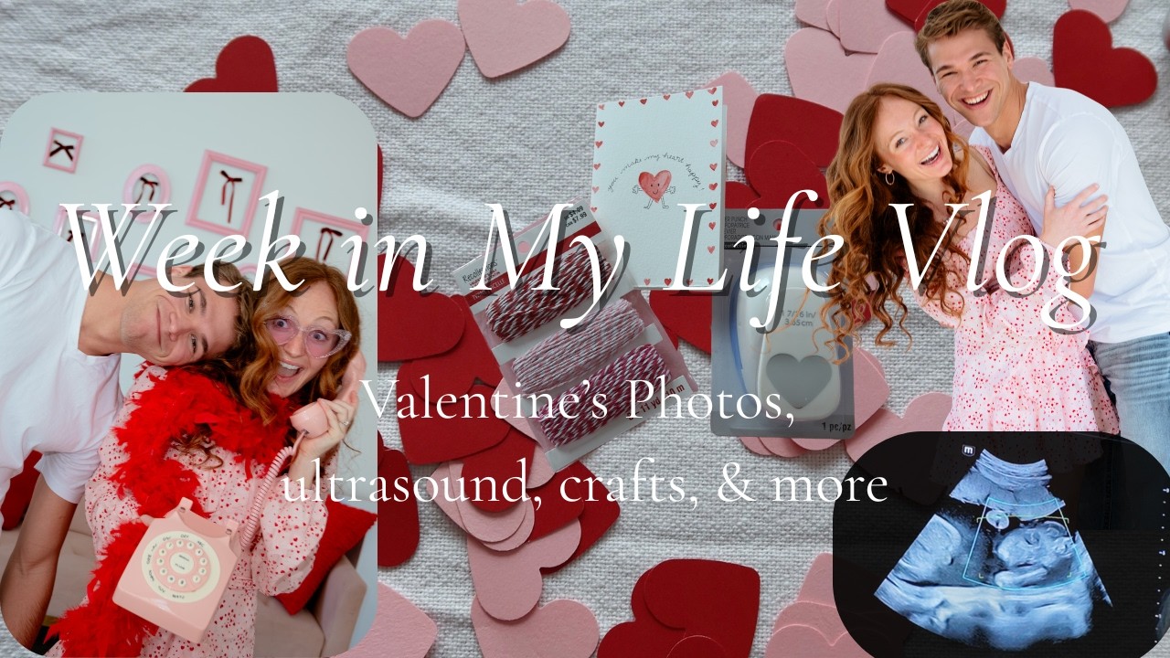 Valentine's Week Vlog | photoshoot, ultrasound, crafts, & more