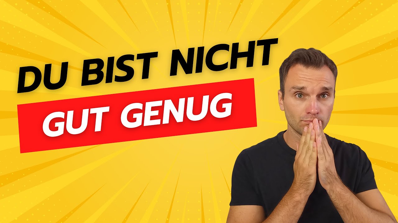 du-bist-nicht-gut-genug-die-gr-te-l-ge-youtube