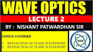 WAVE OPTICS (LECTURE 2) | WAVE THEORY OF LIGHT
