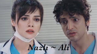 Mucize Doktor ~ Ali & Nazlı ~ Ağla Kalbim