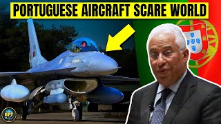 Portugal - Top 10 Most Powerful Aircraft in the Portuguese Air Force!