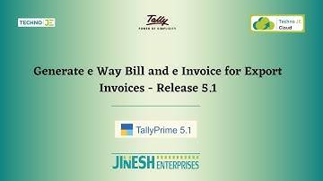 Generate e Way Bill and e Invoice for Export Invoices  - Tally Prime 5.1