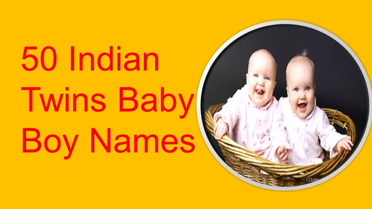Indian Twins Baby Boy Names - YouTube