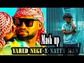 Yared negu x natty man mashup 1